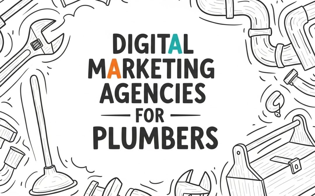 Top 5 Digital Marketing Agencies for Plumbers in Toronto